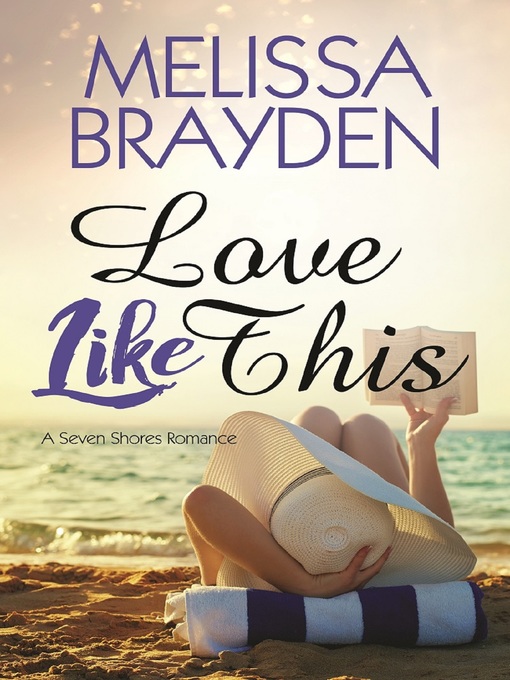 Title details for Love Like This by Melissa Brayden - Available